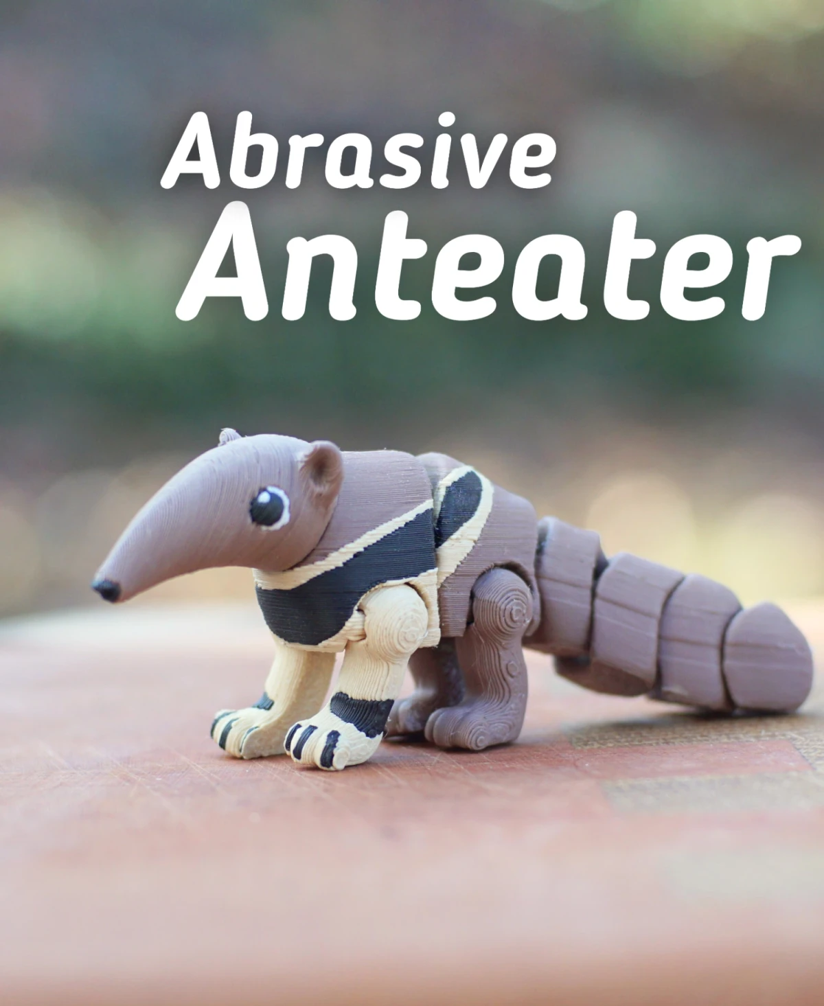 Abrasive Anteater