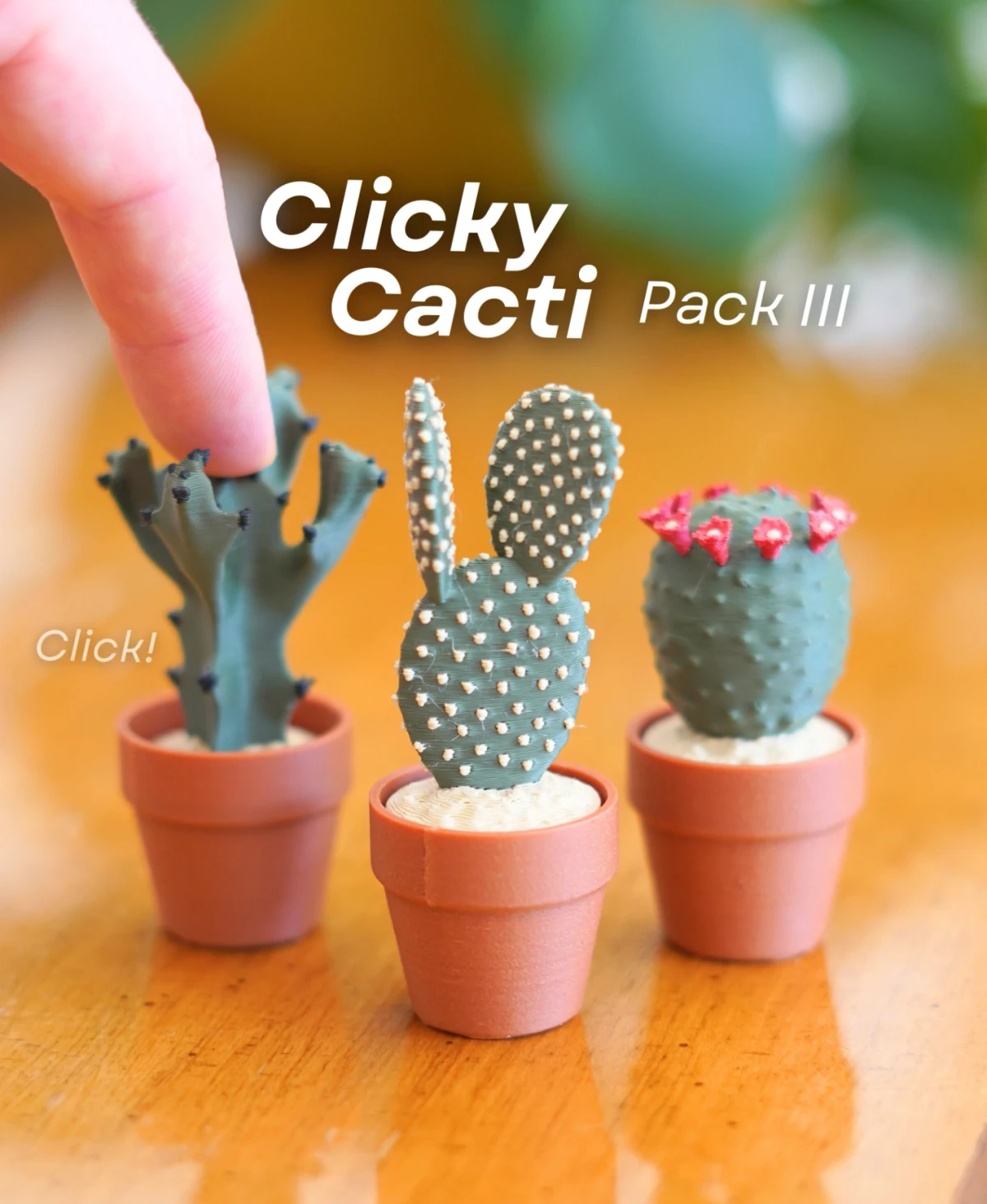 Clicky Cacti Pack III